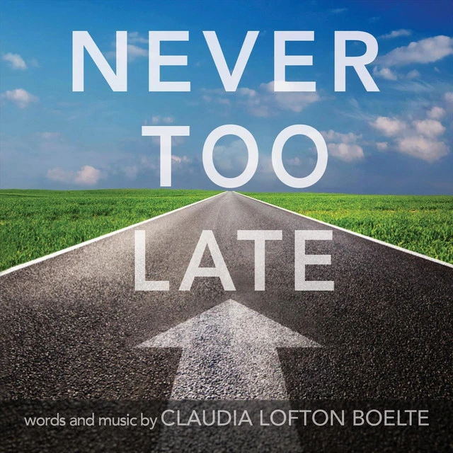 Never Too Late